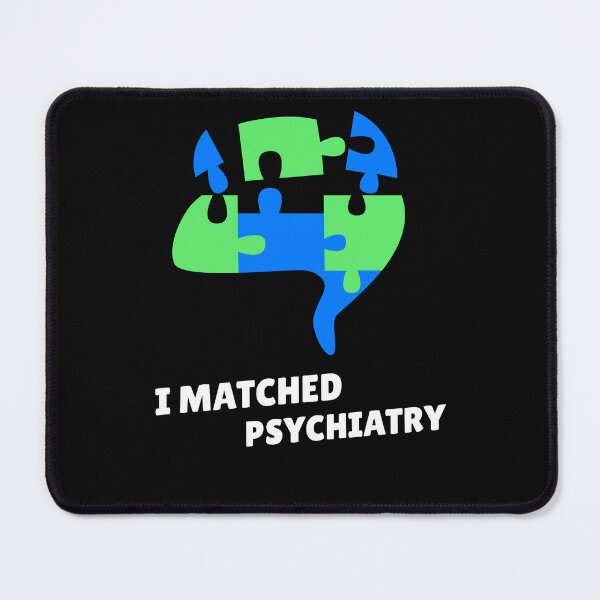 Item preview, Residency Match Day I Matched Psychiatry designed and sold by sydney-syder.