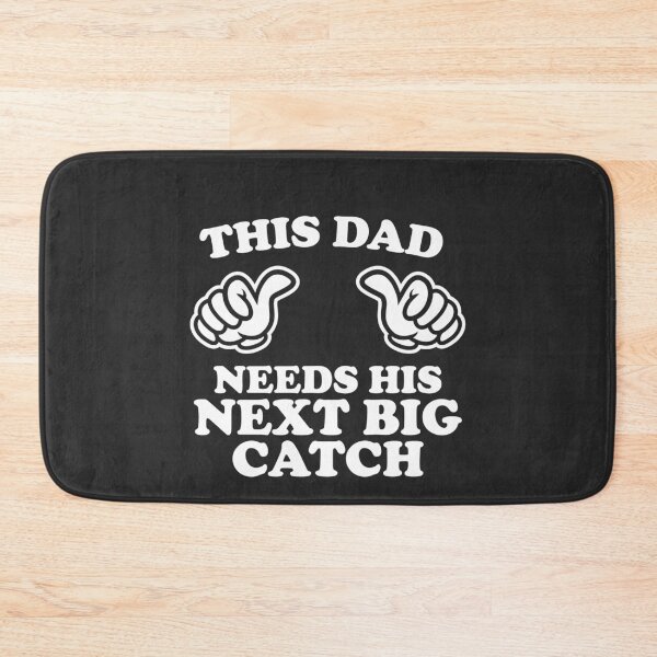 Item preview, This Dad Needs His Next Big Catch designed and sold by shitpostee.