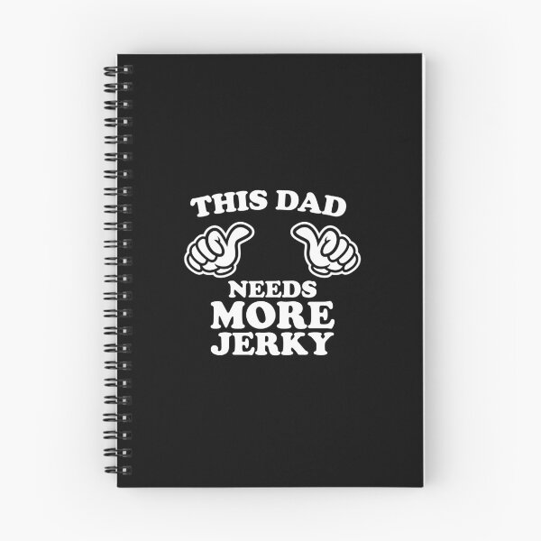 Item preview, This Dad Needs More Jerky designed and sold by shitpostee.