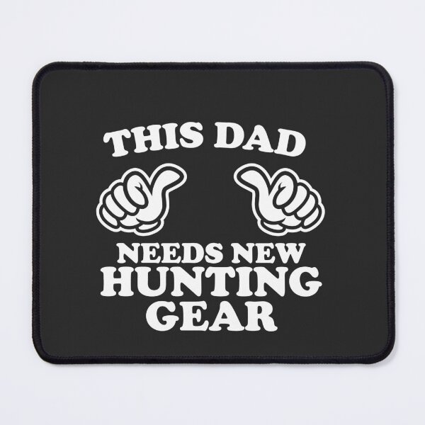 Item preview, This Dad Needs New Hunting Gear designed and sold by shitpostee.