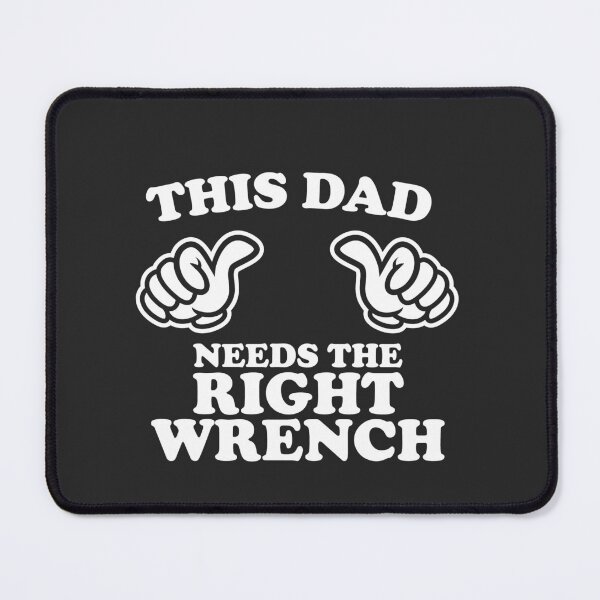 Item preview, This Dad Needs The Right Wrench designed and sold by shitpostee.
