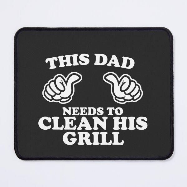Item preview, This Dad Needs To Clean His Grill designed and sold by shitpostee.
