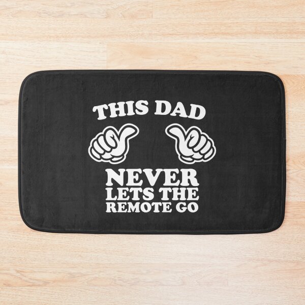 Item preview, This Dad Never Lets The Remote Go designed and sold by shitpostee.