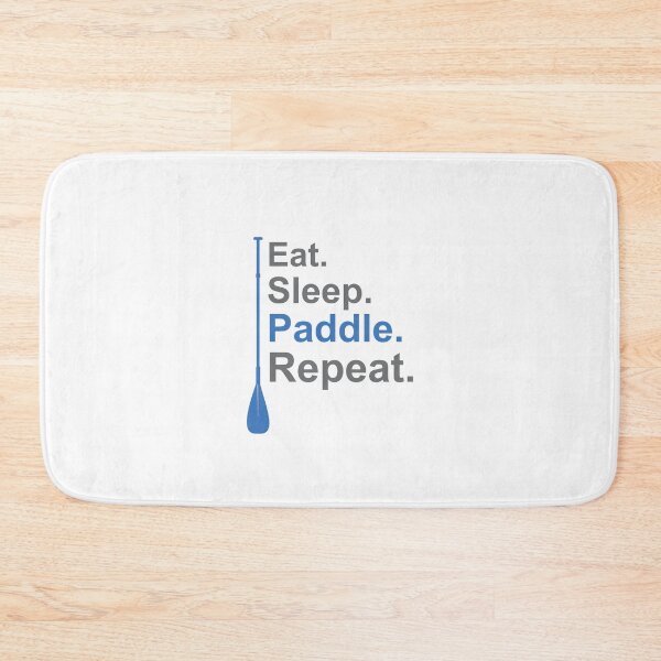 Item preview, Eat. Sleep. Paddle. Repeat. Blue/Grey designed and sold by unrealindeed.