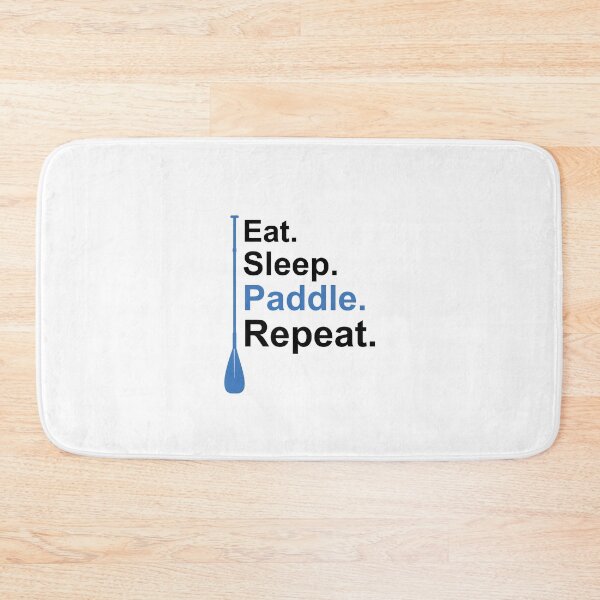 Item preview, Eat. Sleep. Paddle. Repeat. Blue/Black designed and sold by unrealindeed.