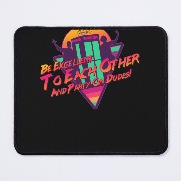 Item preview, Be Excellent To Each Other designed and sold by JayceCummings.
