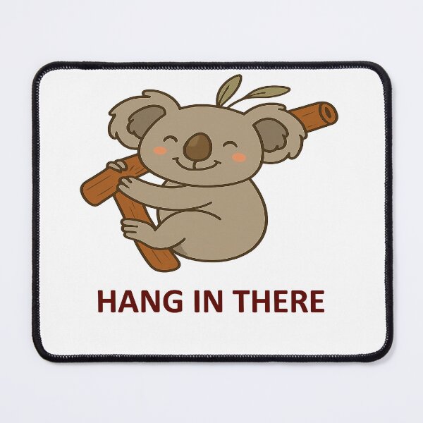 Item preview, Hang in there koala designed and sold by OsscaShop.