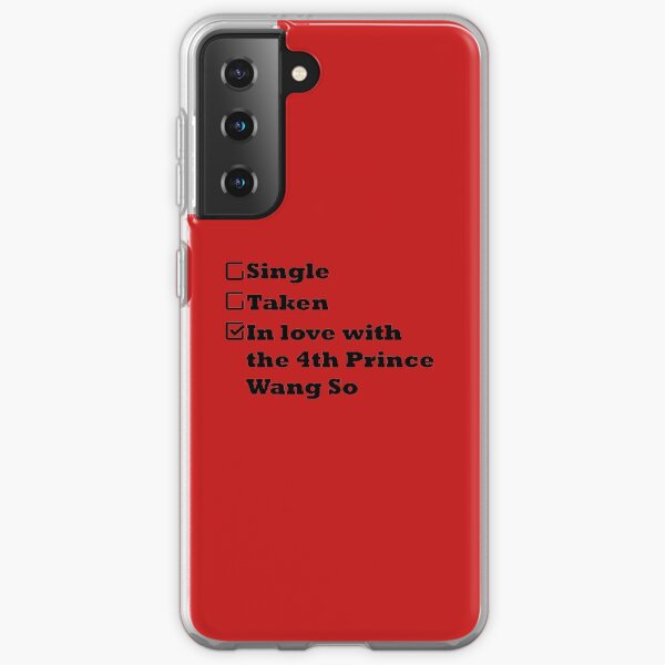 Single Taken In love with the 4th prince Wang So Samsung Galaxy Soft Case