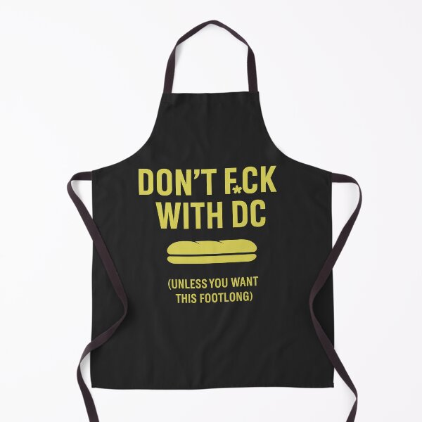 Item preview, Don’t F*ck With DC (Footlong) – Sandwich guy Meme Typography designed and sold by Bratak.