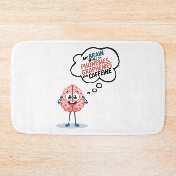 Item preview, My Brain Works On Phonemes, Graphemes And Caffeine. designed and sold by Marcite.