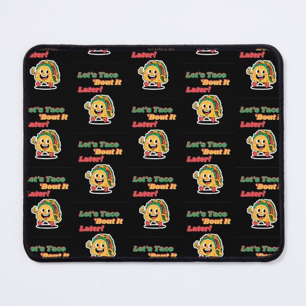 Item preview, Funny Taco Cartoon – Let’s Taco ‘Bout It Later designed and sold by Lucky.Z.