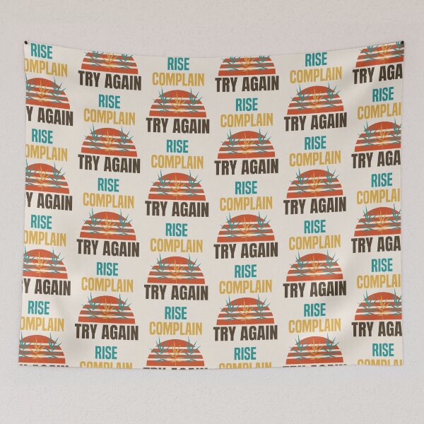 Item preview,  Rise, complain, try again designed and sold by SweetberryHouse.