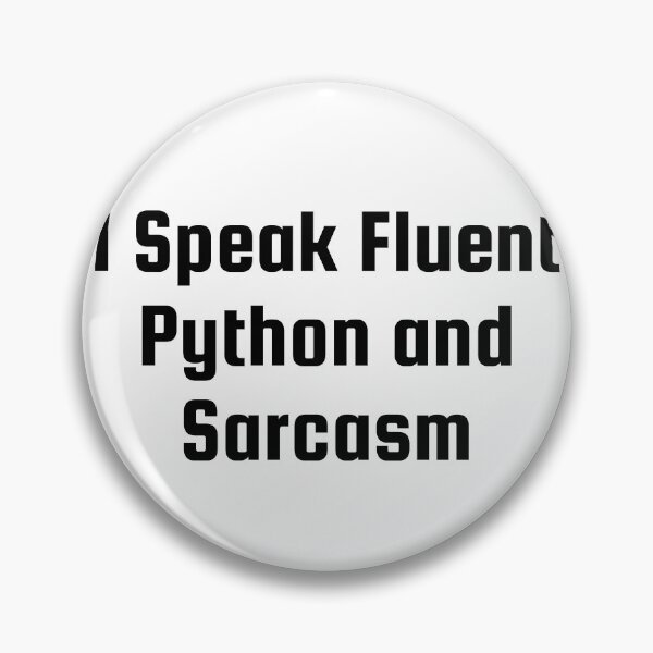 Item preview, I Speak Fluent Python and Sarcasm designed and sold by Ninjacatoff.
