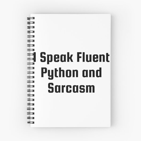 Item preview, I Speak Fluent Python and Sarcasm designed and sold by Ninjacatoff.
