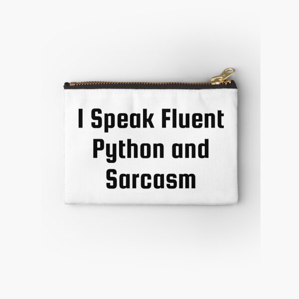 Item preview, I Speak Fluent Python and Sarcasm designed and sold by Ninjacatoff.