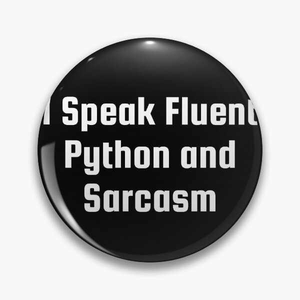 Item preview, I Speak Fluent Python and Sarcasm designed and sold by Ninjacatoff.