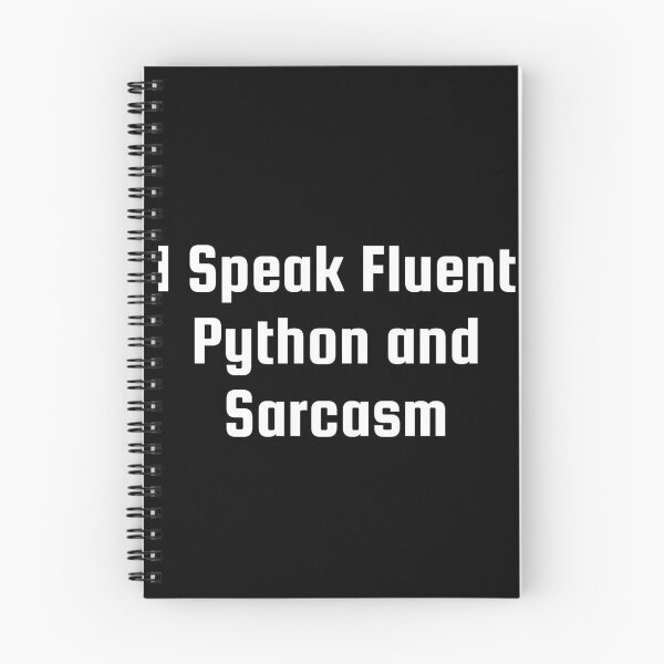Item preview, I Speak Fluent Python and Sarcasm designed and sold by Ninjacatoff.