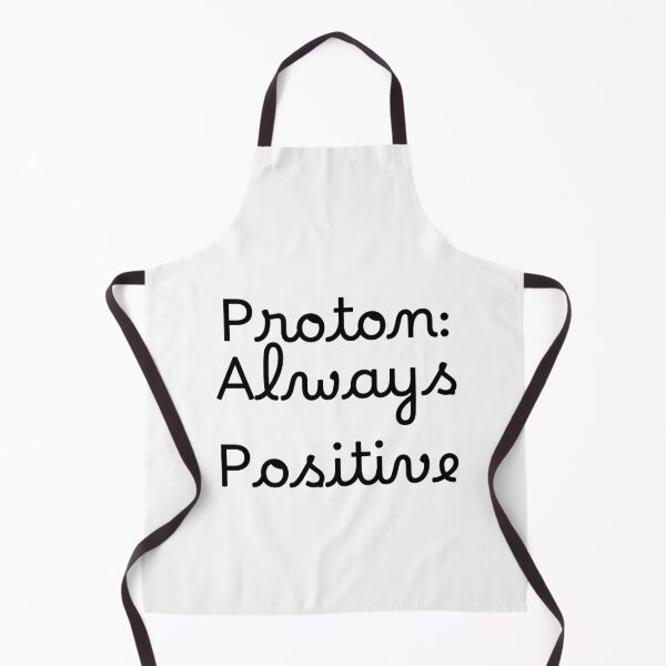 Item preview, Proton: Always Positive designed and sold by Ninjacatoff.