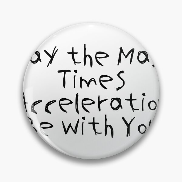 Item preview, May the Mass Times Acceleration Be with You designed and sold by Ninjacatoff.