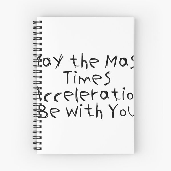 Item preview, May the Mass Times Acceleration Be with You designed and sold by Ninjacatoff.