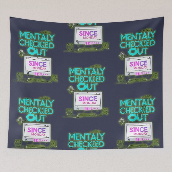 Item preview, Mentally Checked Out Since Monday – Funny Office Humor Quote for Workdays designed and sold by SnarkyTextStudiO.