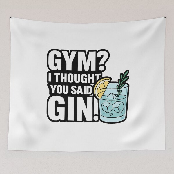 Item preview, Gym I Thought You Said Gin Funny Drink Design designed and sold by Nuvijo.