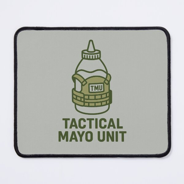Item preview, Tactical Mayo Unit – TMU Meme Badge designed and sold by Bratak.