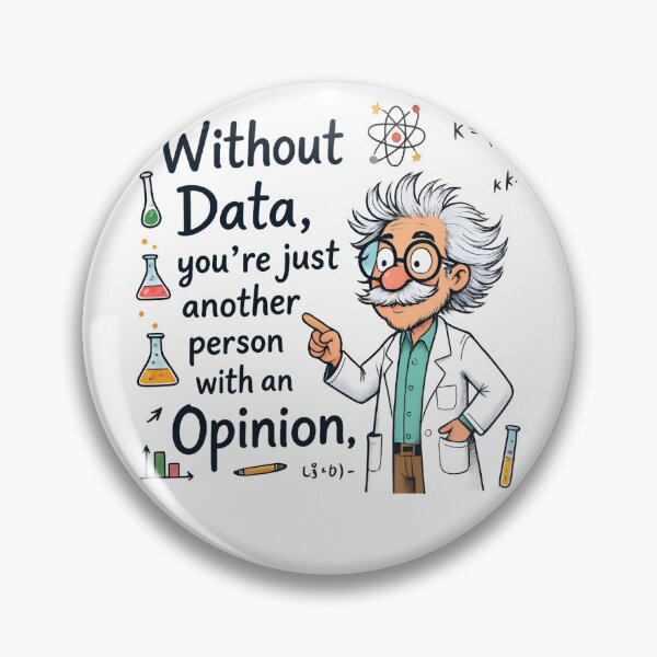 Item preview, data driven : Funny Scientist Quote designed and sold by Uglyandcute.