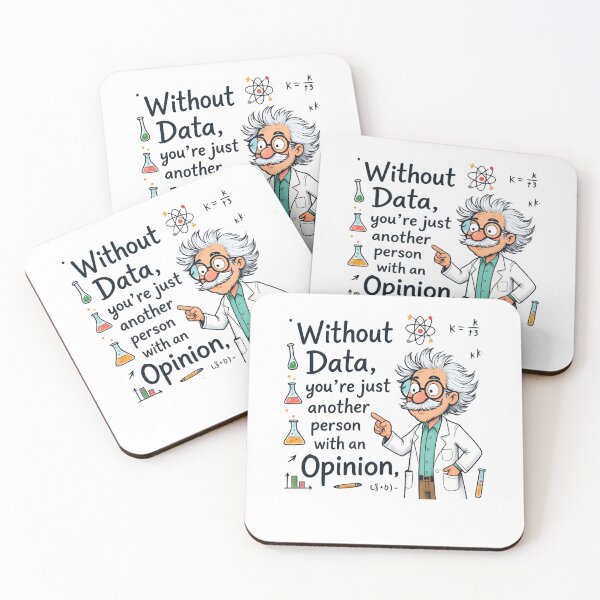 Item preview, data driven : Funny Scientist Quote designed and sold by Uglyandcute.