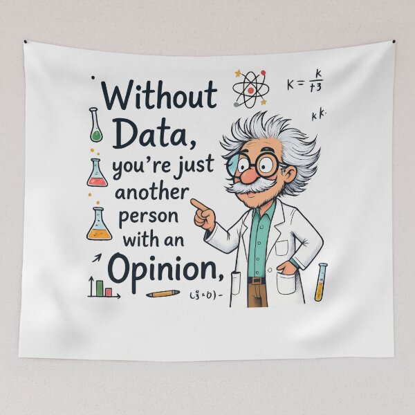 Item preview, data driven : Funny Scientist Quote designed and sold by Uglyandcute.