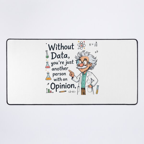 Item preview, data driven : Funny Scientist Quote designed and sold by Uglyandcute.