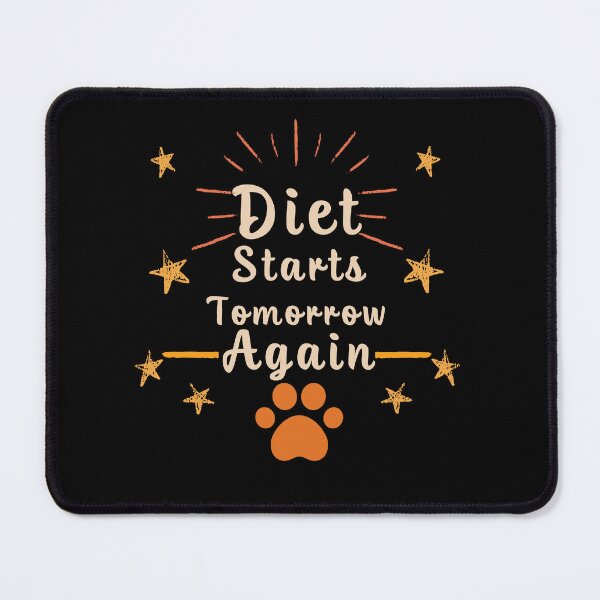 Item preview, Funny Diet Starts Tomorrow Again Quote – Food Lovers designed and sold by johsef.