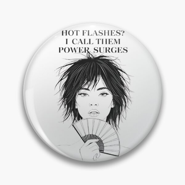 Item preview, Hot Flashes Power Surges – Bold WDNC Perimenopause Art designed and sold by jelonkaa.