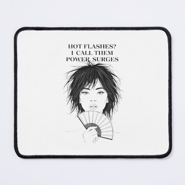 Item preview, Hot Flashes Power Surges – Bold WDNC Perimenopause Art designed and sold by jelonkaa.