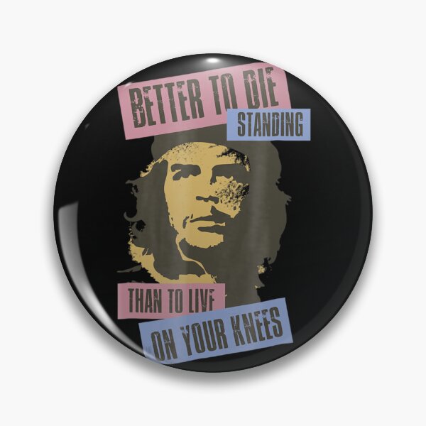 Item preview, Che Guevara Better to Die Standing designed and sold by gennieoshe.