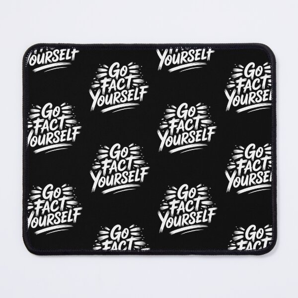 Item preview, Go Fact Yourself Science Matters Truth - Give Me The Facts designed and sold by RDRdesign.