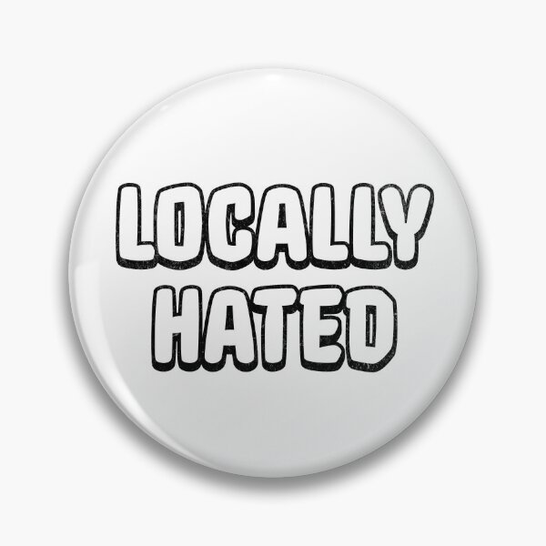 Item preview, Locally Hated designed and sold by purepisces.