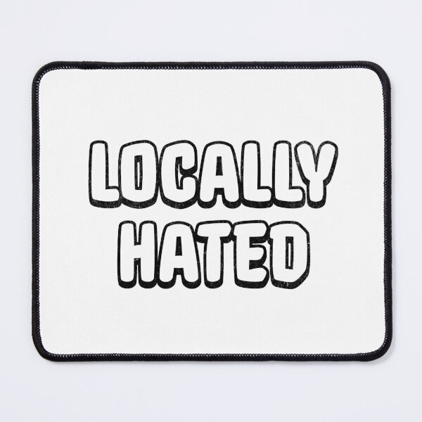 Item preview, Locally Hated designed and sold by purepisces.