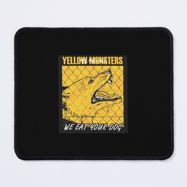 Item preview, Yellow Monsters We Eat Your Dog Textless designed and sold by Zoeean24.