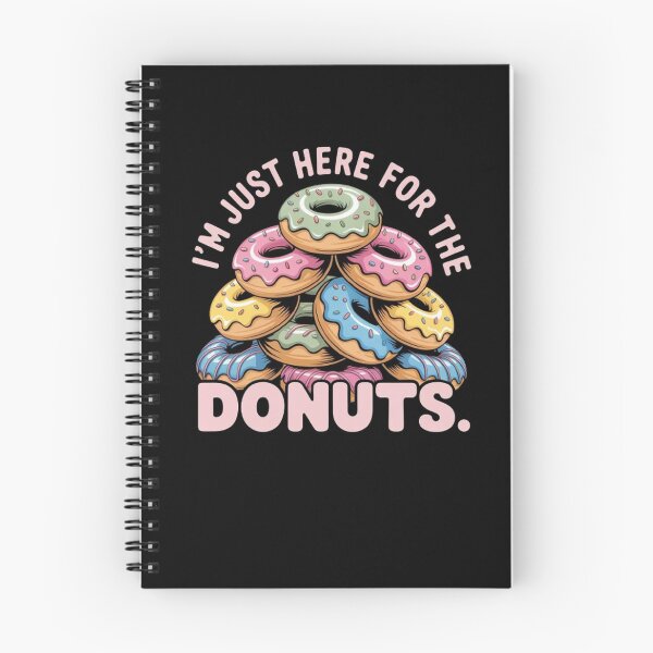 Item preview, Im Just Here For The Donuts Humor designed and sold by BHMARTS.