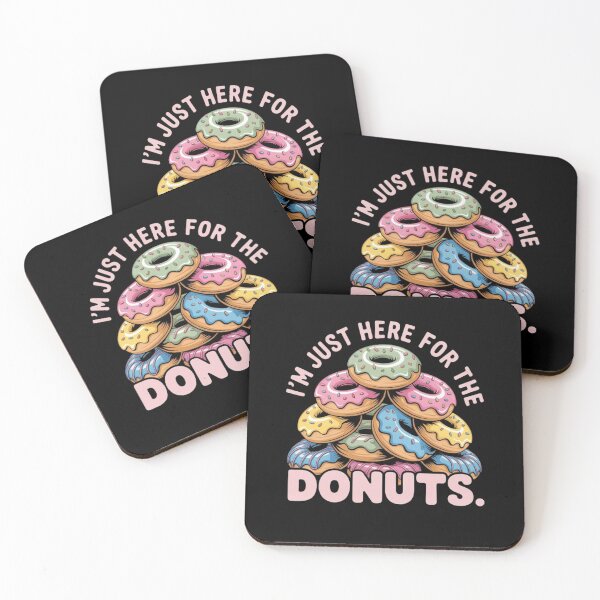 Item preview, Im Just Here For The Donuts Humor designed and sold by BHMARTS.