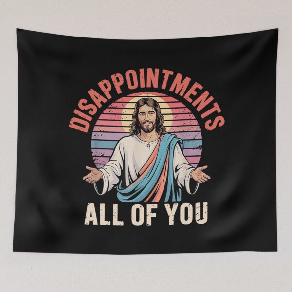 Item preview,   Disappointments All of You, Jesus meme, Funny Jesus  designed and sold by NicolaMraz.