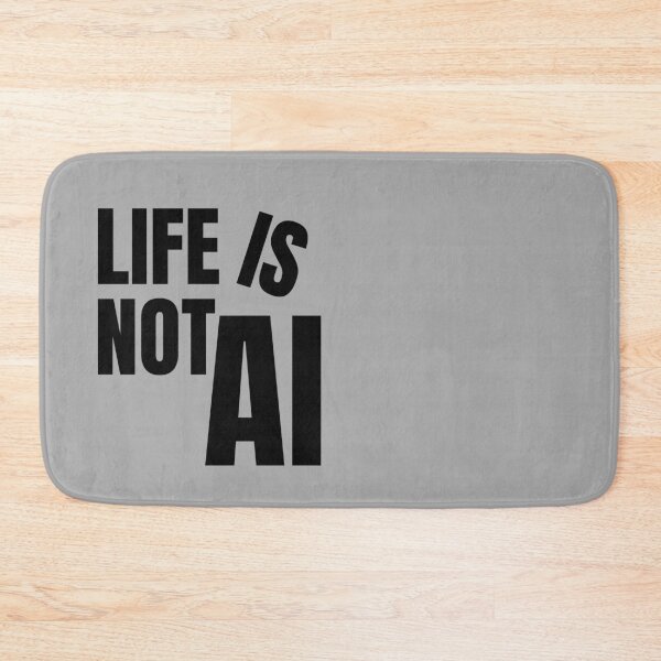 Item preview, "Life is Not AI" Anti-AI Statement Black Design designed and sold by PrintandJoy.