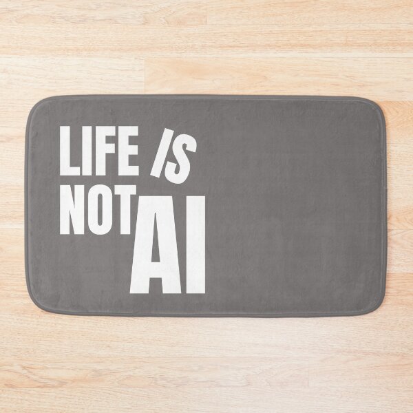 Item preview, "Life is Not AI" Anti-AI Statement White Design designed and sold by PrintandJoy.