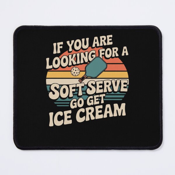 Item preview, If You Are Looking For A Soft Serve Go Get Ice Cream designed and sold by Mateusz Majcherek.