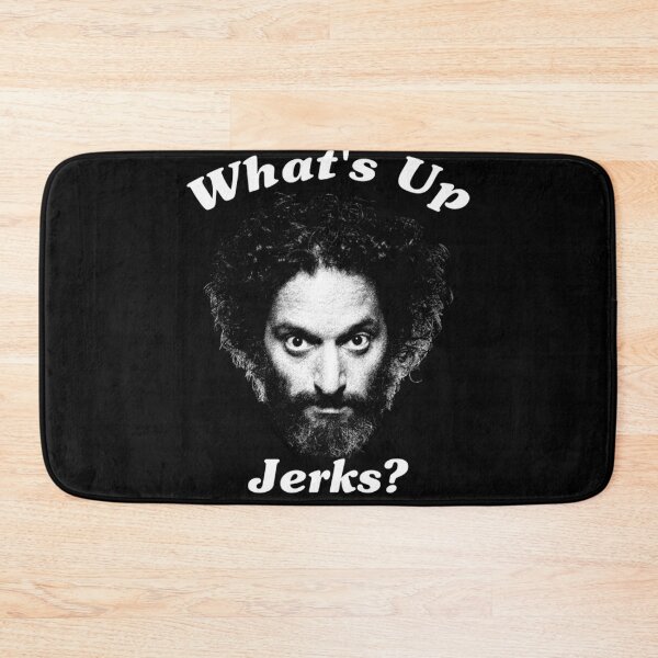 Item preview, What'S Up Jerks  designed and sold by JacynthePrice.