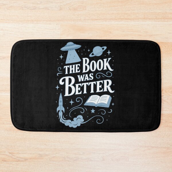 Item preview, The Book Was Better – Sci-Fi Version designed and sold by ShirtsforSnacks.