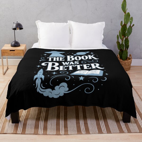 Item preview, The Book Was Better – Sci-Fi Version designed and sold by ShirtsforSnacks.