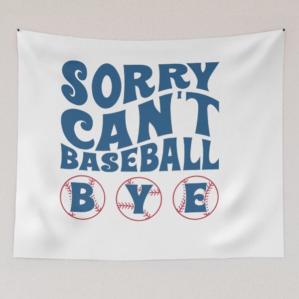 Item preview, Sorry Can’t Baseball Bye – Funny Baseball designed and sold by artcultreone.