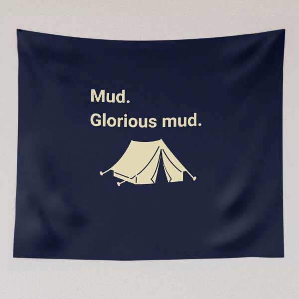 Item preview, Mud, glorious mud! Camping festival design dark version  designed and sold by If a tree falls.